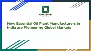 How Essential Oil Plant Manufacturers in India are Pioneering Global Markets