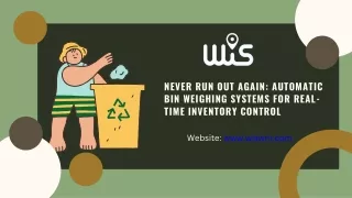 Never Run Out Again Automatic Bin Weighing Systems for Real-Time Inventory Control