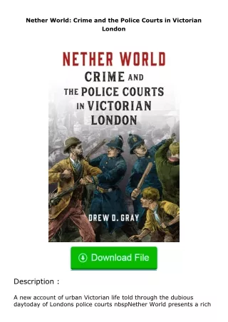 read ❤️(✔️pdf✔️) Nether World: Crime and the Police Courts in Victorian London