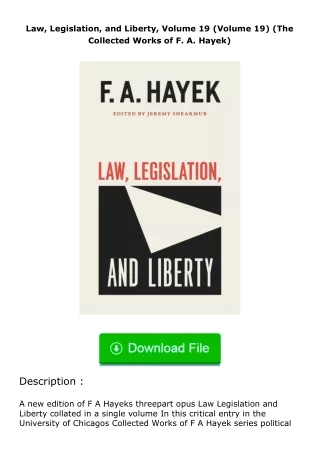 [READ]⚡PDF✔ Law, Legislation, and Liberty, Volume 19 (Volume 19) (The Collected Works of F. A. Hayek)