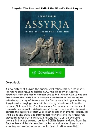 download⚡[PDF]❤ Assyria: The Rise and Fall of the World's First Empire