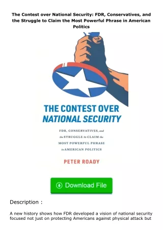 pdf❤(download)⚡ The Contest over National Security: FDR, Conservatives, and the Struggle to Claim the Most Powerful Phra
