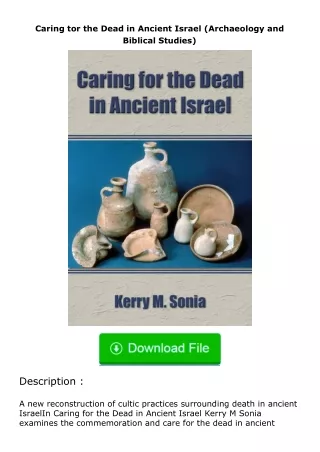 free read (✔️pdf❤️) Caring tor the Dead in Ancient Israel (Archaeology and Biblical Studies)