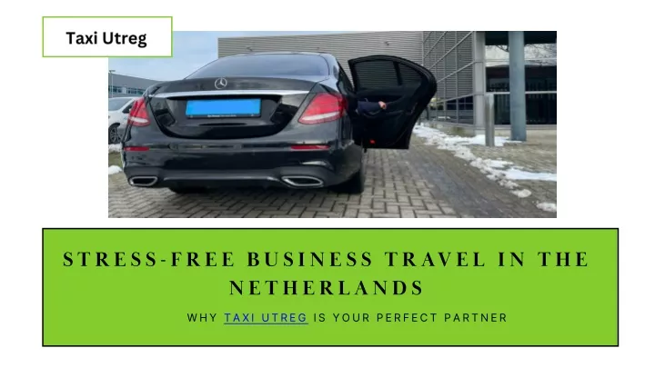 stress free business travel in the netherlands