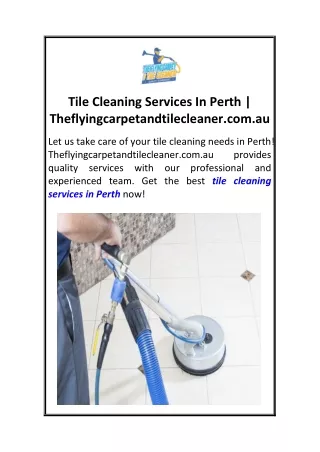 Tile Cleaning Services In Perth  Theflyingcarpetandtilecleaner.com.au