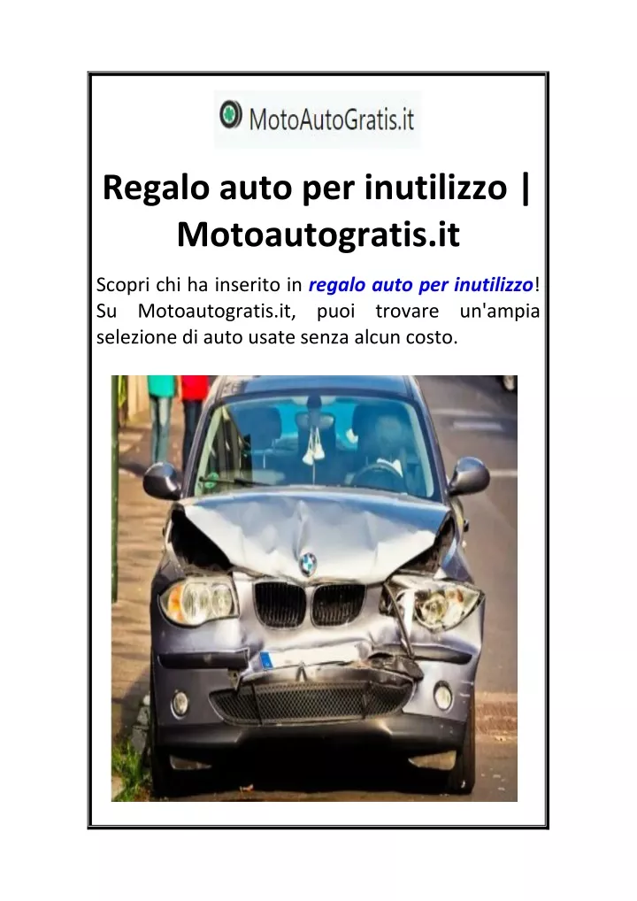 regalo auto per inutilizzo motoautogratis it