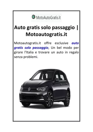 Auto gratis solo passaggio  Motoautogratis.it
