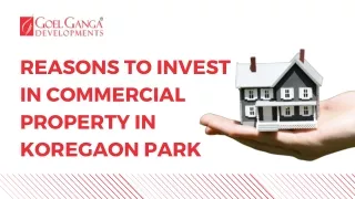 Reasons To Invest In Commercial Property In Koregaon Park (PPT)