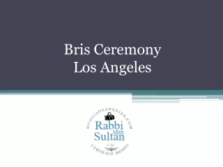 Bris Ceremony Los Angeles - www.mohellosangeles.com