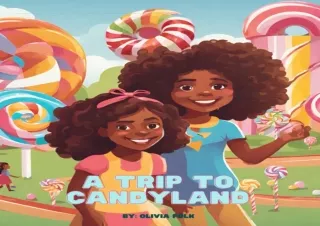 PDF_  A TRIP TO CANDYLAND