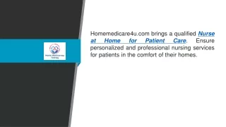 Nurse At Home For Patient Care  Homemedicare4u.com