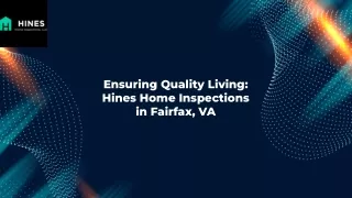 Ensuring Quality Living Hines Home Inspections in Fairfax VA