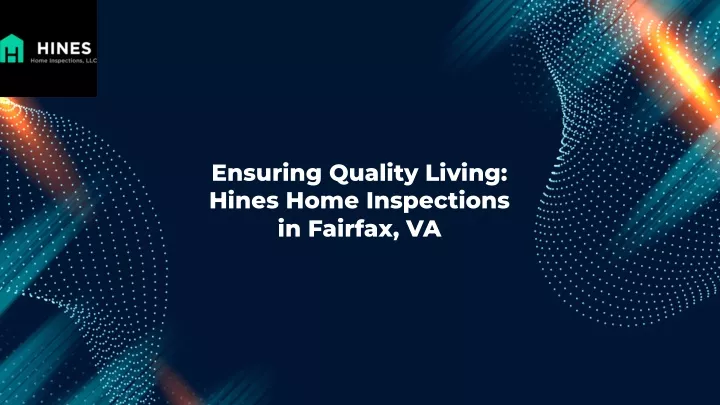 ensuring quality living hines home inspections