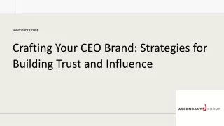Crafting Your CEO Brand Strategies for Building Trust and Influence