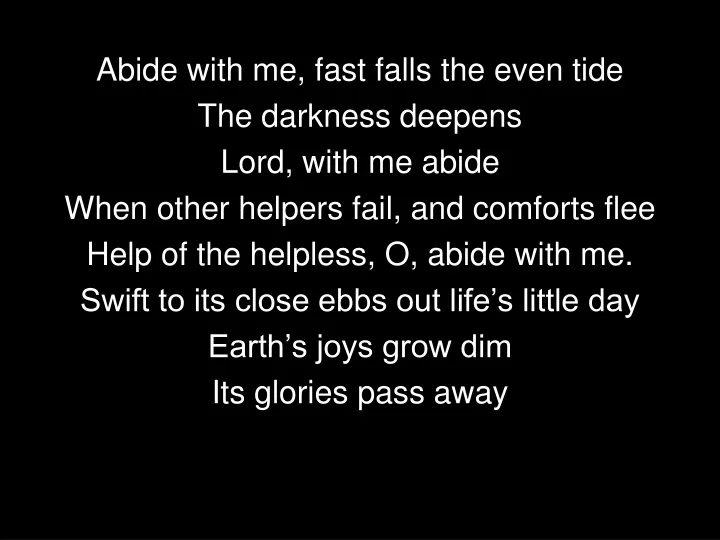 abide with me fast falls the even tide