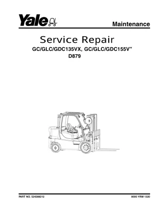 YALE (D879) GDC135VX LIFT TRUCK Service Repair Manual