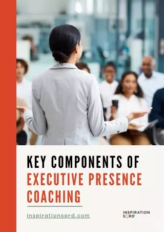 Key Components of Executive Presence Coaching