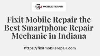 Fixit Mobile Repair the Best Smartphone Repair Mechanic in Indiana