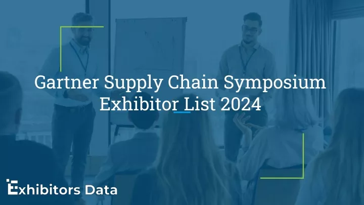 gartner supply chain symposium exhibitor list 2024