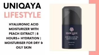 Hyaluronic Acid Moisturizer For Oily & Dry Skin in India