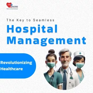 The key to seamless Hospital Management