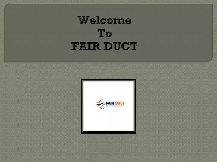 welcome to fair duct