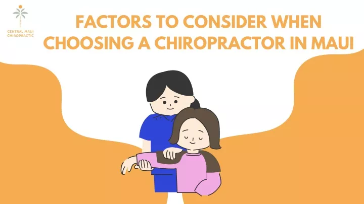 factors to consider when choosing a chiropractor