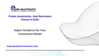 Prahim Investments - Best Retirement Planner in Delhi