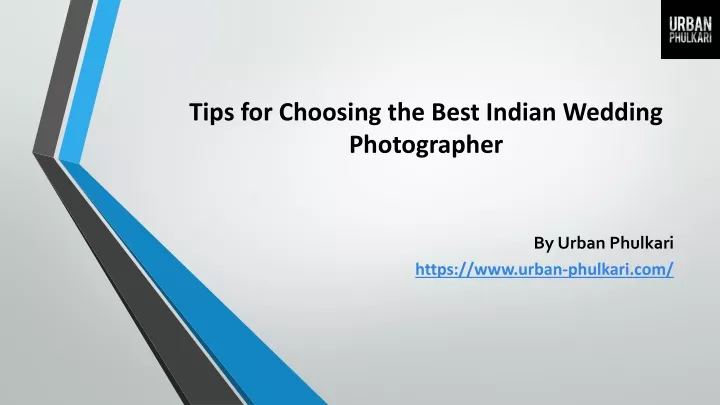 tips for choosing the best indian wedding photographer