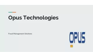 Opus Technologies - Fraud detection and Management Solutions