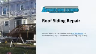Advanced Home Exteriors' Superior Roof and Siding Repairs