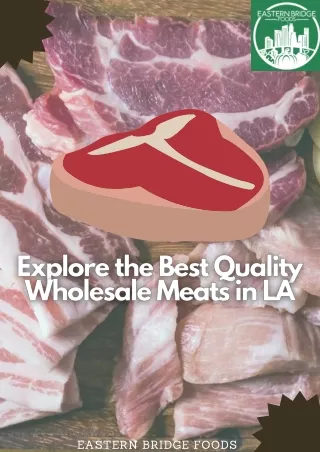 Explore the Best Quality Wholesale Meats in LA