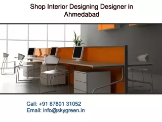Shop Interior Designing Designer in Ahmedabad, Best Shop Interior Designing Desi