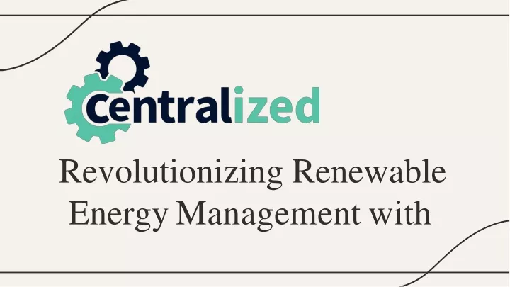 revolutionizing renewable energy management with