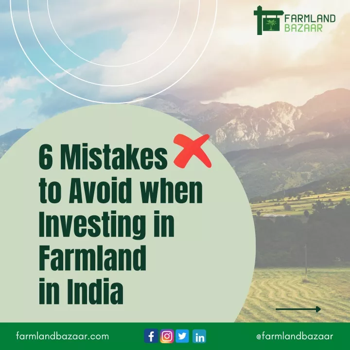 6 mistakes to avoid when investing in farmland