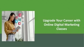 Upgrade Your Career with Online Digital Marketing Classes
