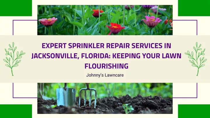expert sprinkler repair services in jacksonville
