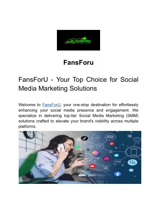 Elevate Your Brand: FansForU Premier Social Media Marketing Destination