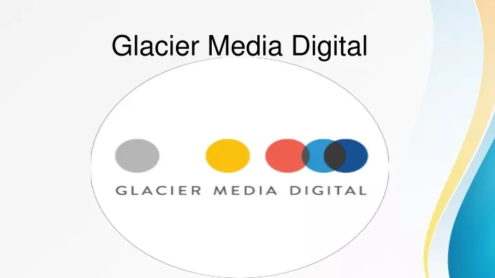 glacier media digital