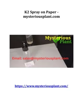 K2 Spray on Paper - mysteriousplant.com