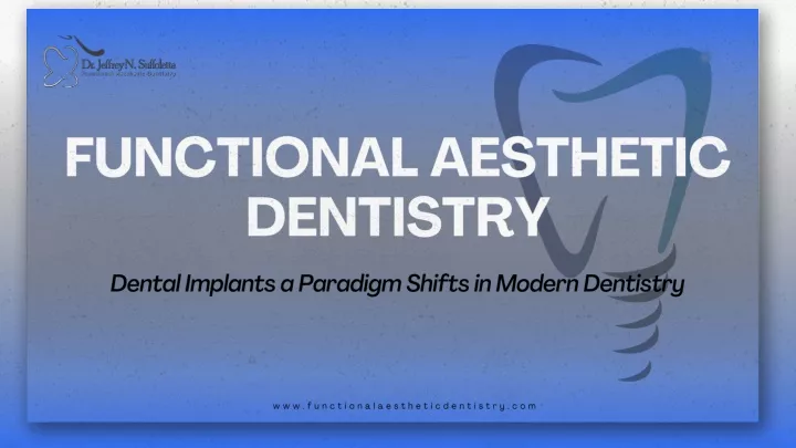 functional aesthetic dentistry