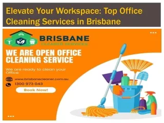 Elevate Your Workspace Top Office Cleaning Services in Brisbane