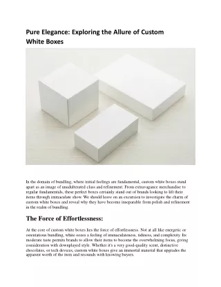 Pure Elegance: Exploring the Allure of Custom White Boxes