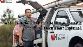 When Is It the Right Time to Hire a Domestic Emergency Electrician? Explained
