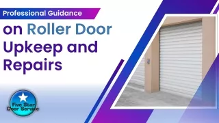 Professional Guidance on Roller Door Upkeep and Repairs