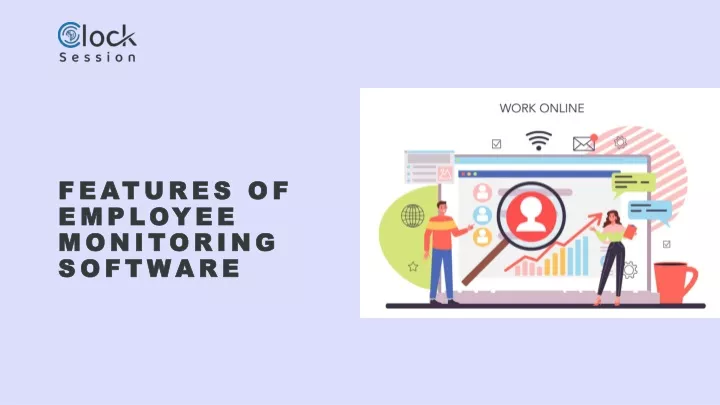 features of employee monitoring software