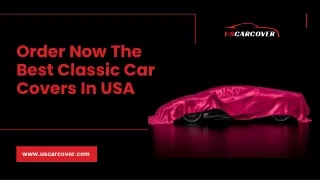 Order Now The Best Classic Car Covers In USA - USCARCOVER