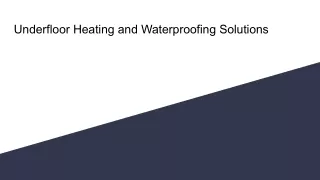 Underfloor Heating and Waterproofing Solutions