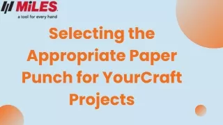 Craft ProjectsSelecting the Appropriate Paper Punch for Your