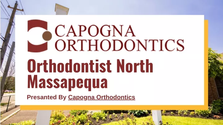 orthodontist north massapequa presanted